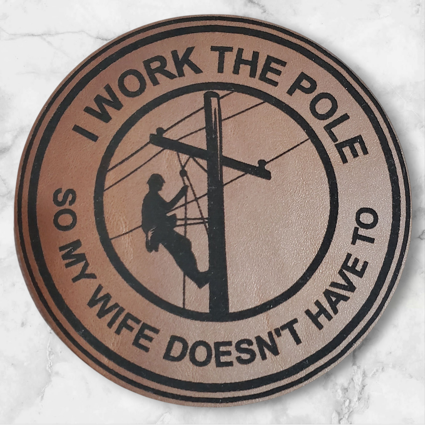 Premium Leather Patch – “I Work the Poles So Mamma Don’t Have To” | Lineman Design