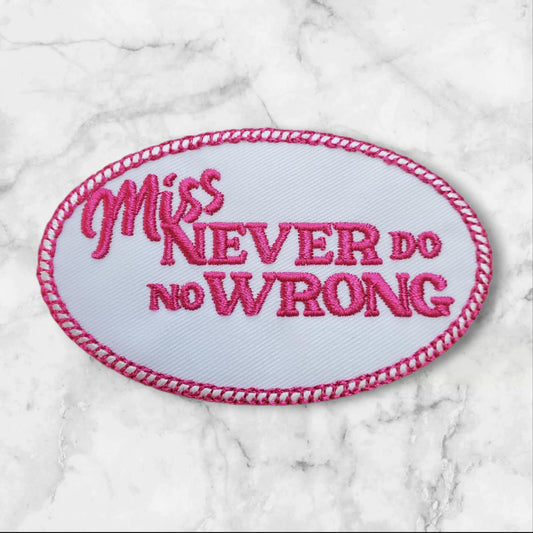 Miss Never Do No Wrong – Embroidered Patch (White + Hot Pink)