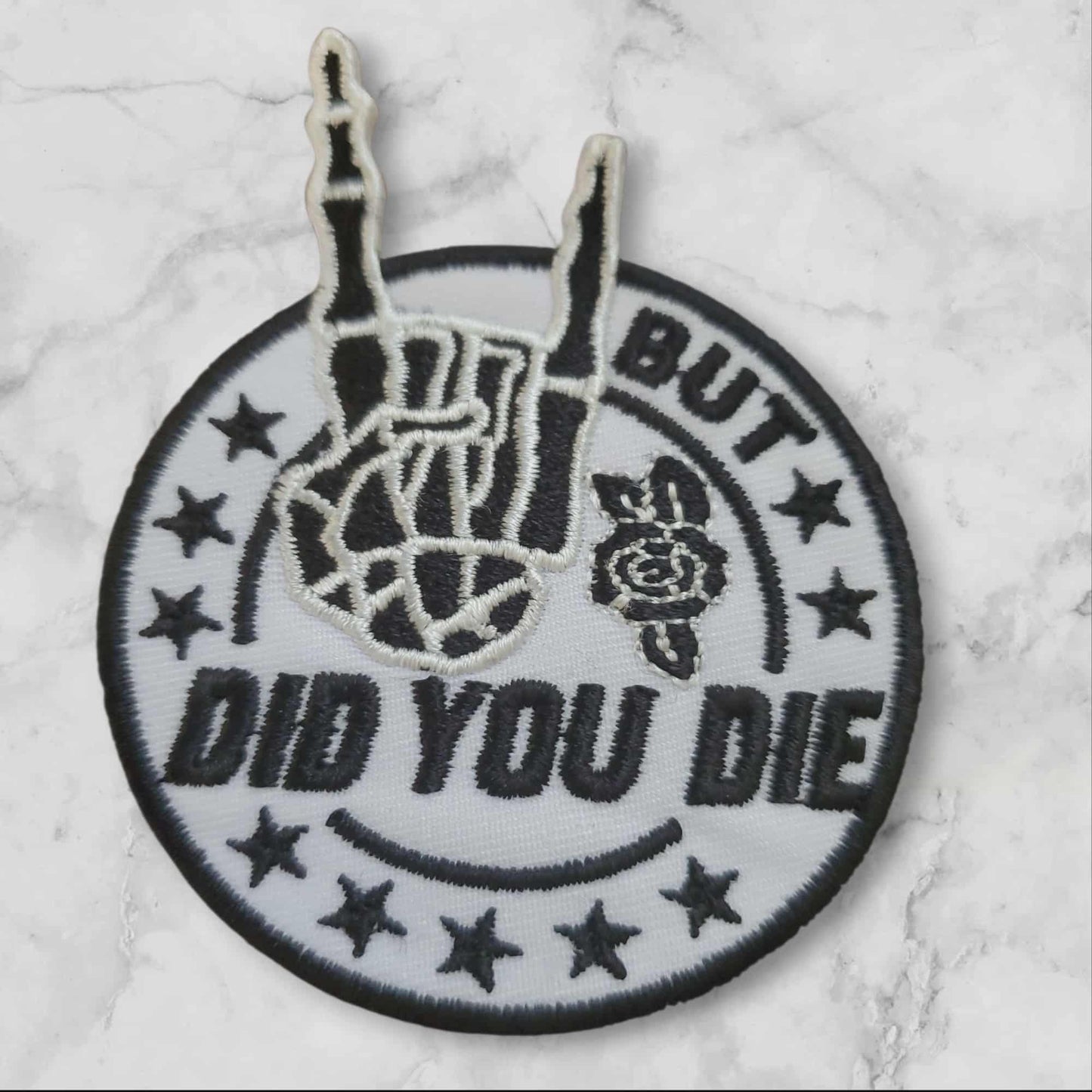 “But Did You Die?” — Black & White Skeleton Fingers Embroidery Iron-On Patch