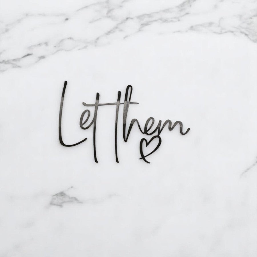 Black "LET THEM"  HTV Transfer