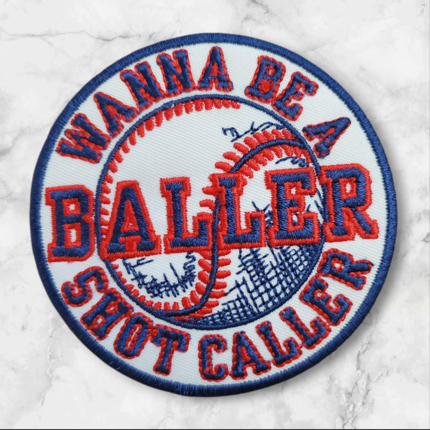 Wanna Be Baller Shot Caller Round Patch - Hip-Hop Embroidered Iron-On Appliqué