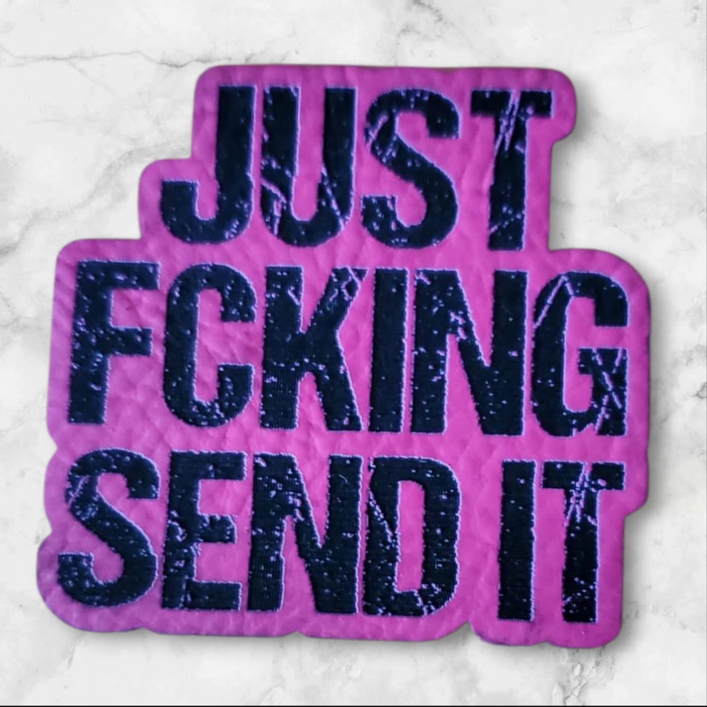 "Just F*cking Send It" Off-Road Merchandise (Hot Pink)