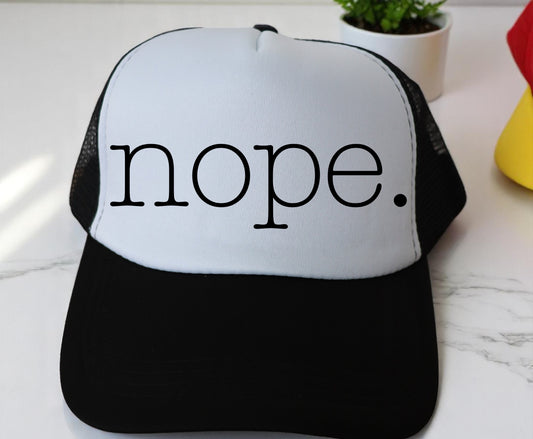 🔥"NOPE..." Premium DTF Hat Patch – Vibrant, Durable & Full of Personality! 🔥 (Patch ONLY, NO HAT) (Copy)